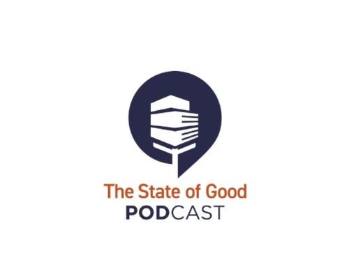 State of Good Podcast: Why Business is Well Suited for Social Impact